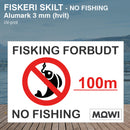 Fisking forbudt "100m" skilt, aluminium