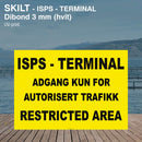 ISPS skilt overvåket område, gul