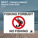Fisking forbudt skilt, aluminium