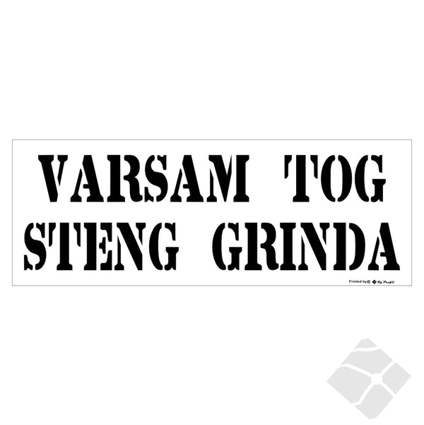 Skilt - Varsam steng grinda