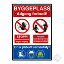 Byggeplass - adgang forbudt skilt