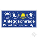 Anleggsområde - Påbudt med verneutstyr