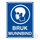 Bruk munnbind - smittevernskilt