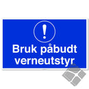 Påbud med verneutstyr -alu.skilt